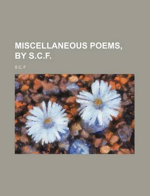 Book cover for Miscellaneous Poems, by S.C.F.