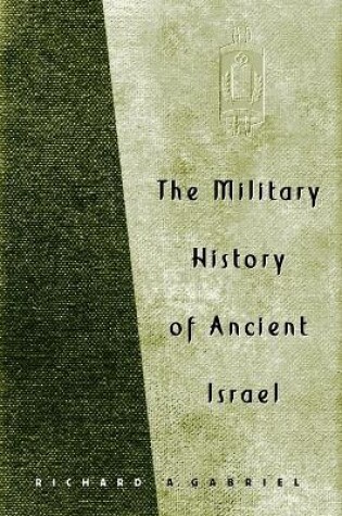 Cover of The Military History of Ancient Israel