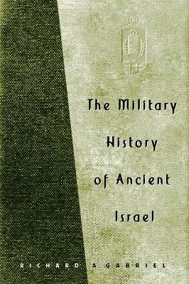 Book cover for The Military History of Ancient Israel