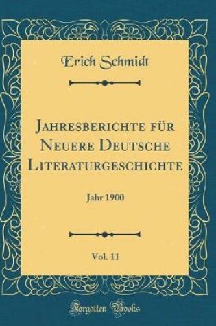 Cover of Jahresberichte Fur Neuere Deutsche Literaturgeschichte, Vol. 11