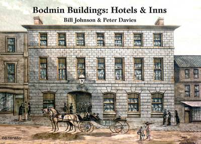 Book cover for Bodmin Buildings: Hotels & Inns