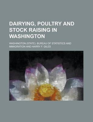 Book cover for Dairying, Poultry and Stock Raising in Washington