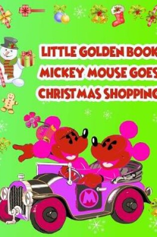 Cover of Little Golden Book Mickey Mouse Goes Christmas Shopping