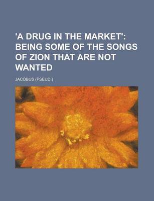 Book cover for 'A Drug in the Market'