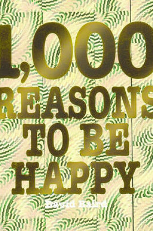 Cover of 1,000 Reasons to Be Happy