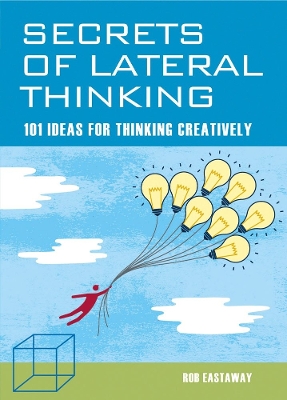 Book cover for Secrets of Lateral Thinking