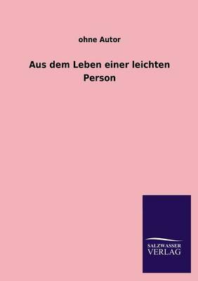 Book cover for Aus Dem Leben Einer Leichten Person
