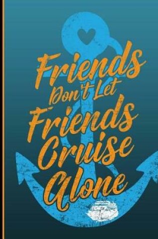 Cover of Friends and Cruising Composition Book