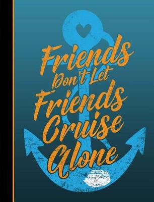 Cover of Friends and Cruising Composition Book