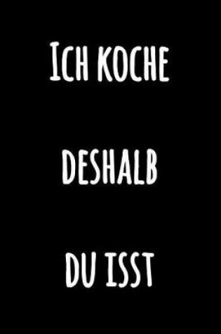 Cover of Ich koche deshalb du isst