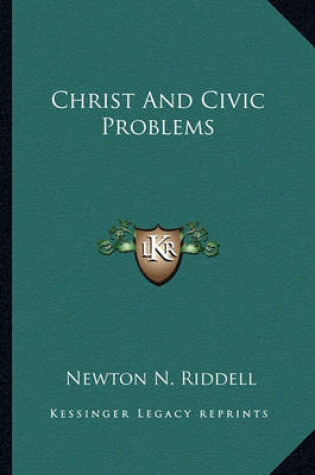 Cover of Christ and Civic Problems