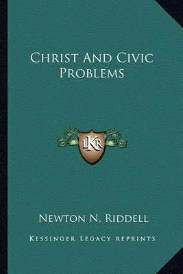 Book cover for Christ and Civic Problems