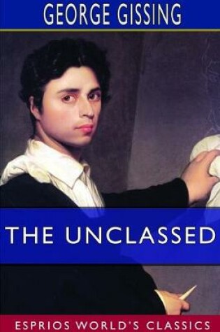 Cover of The Unclassed (Esprios Classics)