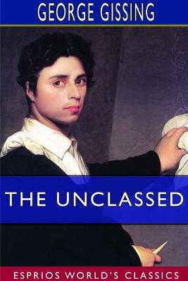Book cover for The Unclassed (Esprios Classics)