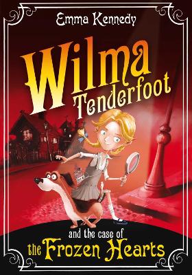 Book cover for Wilma Tenderfoot and the Case of the Frozen Hearts
