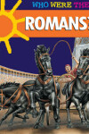 Book cover for Who Were The...Romans?