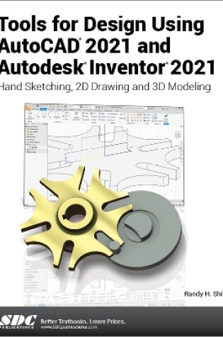 Cover of Tools for Design Using AutoCAD 2021 and Autodesk Inventor 2021