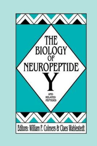 Cover of The Biology of Neuropeptide Y and Related Peptides