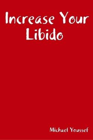 Cover of Increase Your Libido