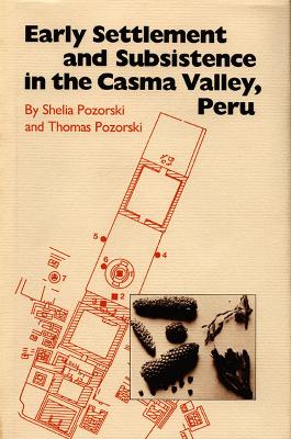 Book cover for Early Settlement and Subsistence in the Casma Valley, Peru