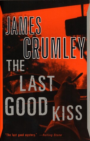 The Last Good Kiss by J. Crumley