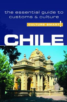 Book cover for Chile - Culture Smart! The Essential Guide to Customs & Culture