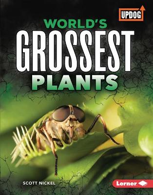 Book cover for World's Grossest Plants