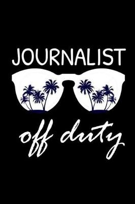 Book cover for Journalist Off Duty