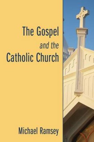 Cover of The Gospel and the Catholic Church