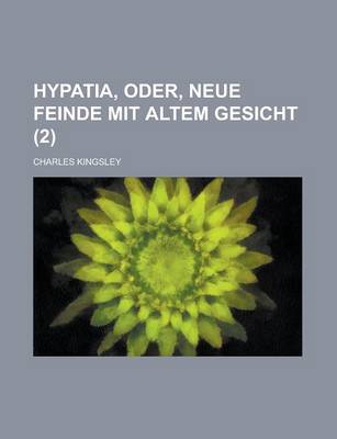 Book cover for Hypatia, Oder, Neue Feinde Mit Altem Gesicht (2)