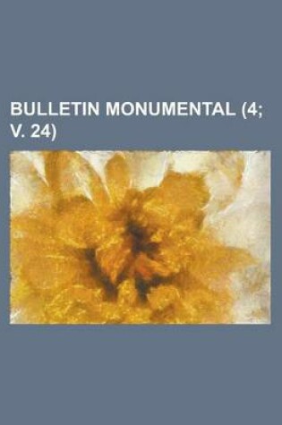 Cover of Bulletin Monumental (4; V. 24 )