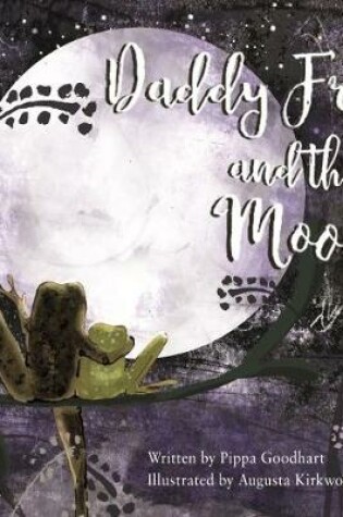Cover of Daddy Frog And The Moon