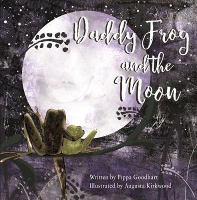 Book cover for Daddy Frog And The Moon