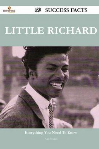 Cover of Little Richard 59 Success Facts - Everything You Need to Know about Little Richard