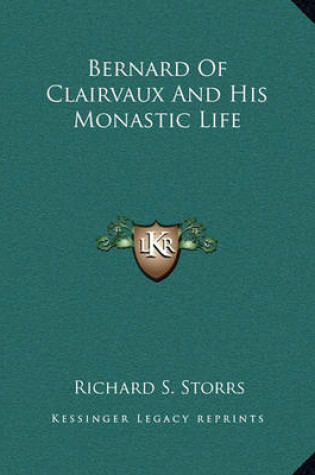 Cover of Bernard of Clairvaux and His Monastic Life