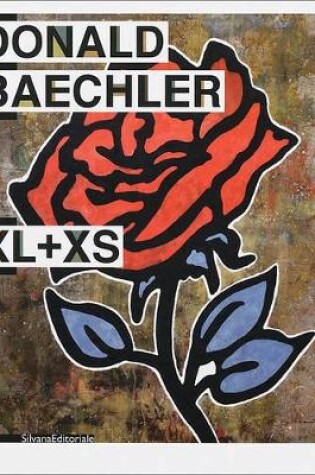 Cover of Donald Baechler: XS + XL