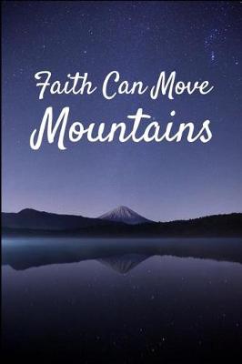 Book cover for Faith Can Move Mountains