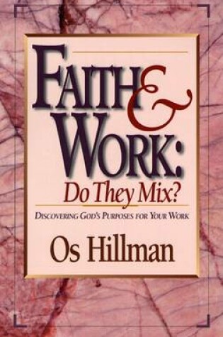 Cover of Faith & Work: Do They Mix?
