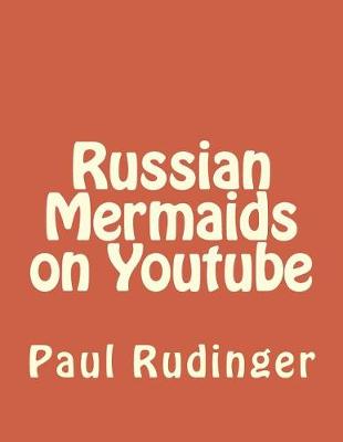 Book cover for Russian Mermaids on Youtube