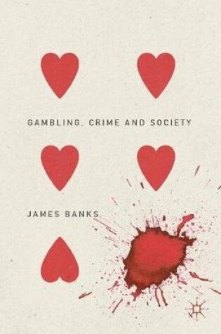 Cover of Gambling, Crime and Society