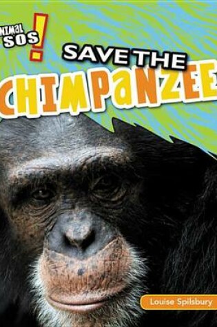 Cover of Save the Chimpanzee