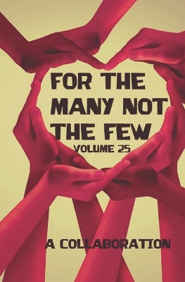 Book cover for For The Many Not The Few Volume 25
