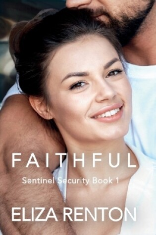 Cover of Faithful (Sentinel Security London Book 1) Large Print Edition