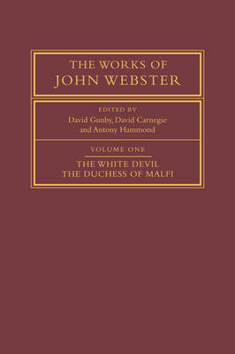 Cover of Volume 1, The White Devil; The Duchess of Malfi