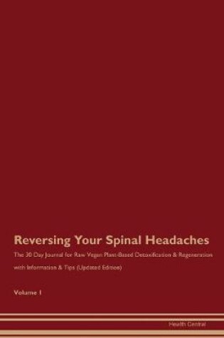 Cover of Reversing Your Spinal Headaches