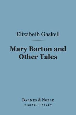 Cover of Mary Barton and Other Tales(barnes & Noble Digital Library)