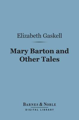 Book cover for Mary Barton and Other Tales(barnes & Noble Digital Library)