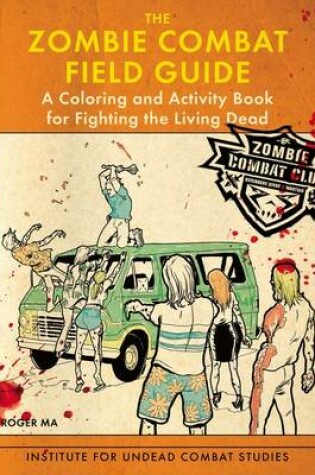 Cover of The Zombie Combat Field Guide