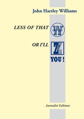 Book cover for Less of That W or I'll Z You!