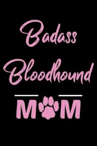 Cover of Badass Bloodhound Mom